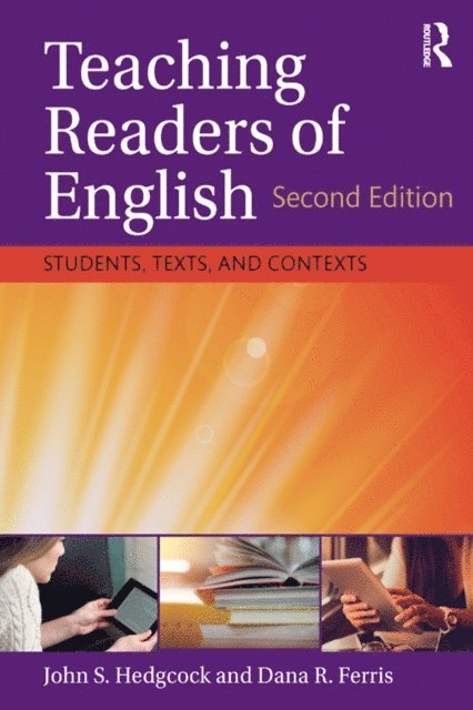 Dana R. Ferris, John S. Hedgcock - Teaching Readers of English, E-bok