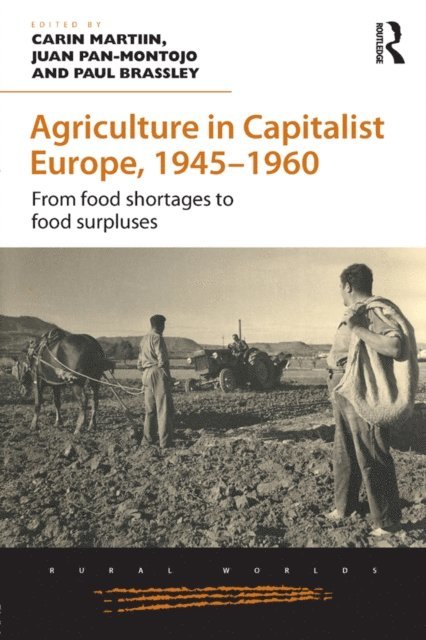 Paul Brassley, Juan Pan-Montojo, Carin Martiin - Agriculture in Capitalist Europe, 1945-1960, E-bok