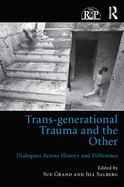 Jill Salberg, Sue Grand - Trans-generational Trauma and the Other, E-bok