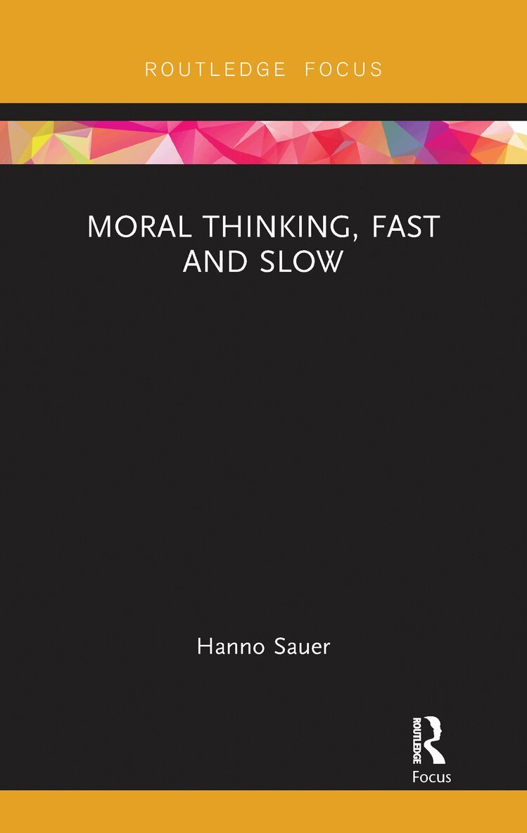 Hanno Sauer - Moral Thinking, Fast and Slow, E-bok