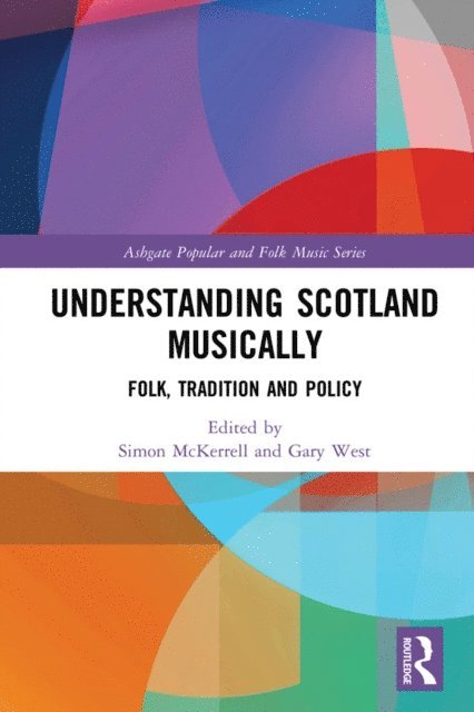 Gary West, Simon McKerrell - Understanding Scotland Musically, E-bok