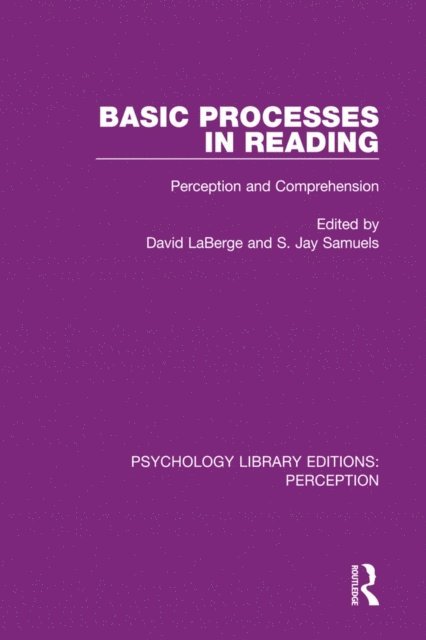 S. Jay Samuels, David LaBerge - Basic Processes in Reading, E-bok