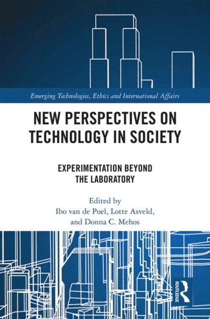 Donna Mehos, Lotte Asveld, Ibo van de Poel - New Perspectives on Technology in Society, E-bok