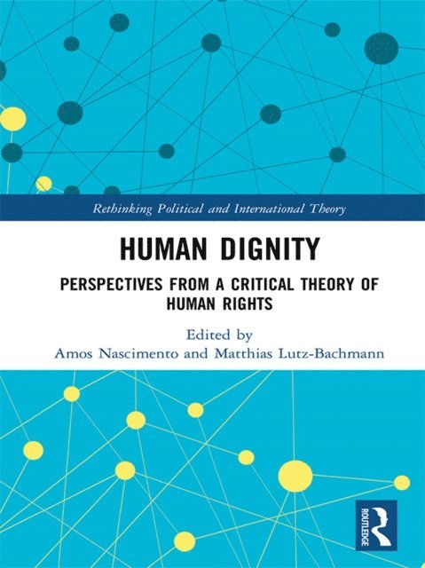 Matthias Bachmann, Amos Nascimento - Human Dignity, E-bok