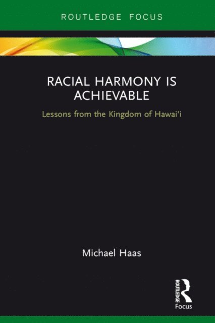 Michael Haas - Racial Harmony Is Achievable, E-bok