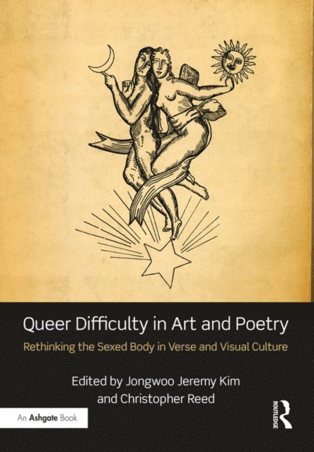 Christopher Reed, Jongwoo Jeremy Kim - Queer Difficulty in Art and Poetry, E-bok
