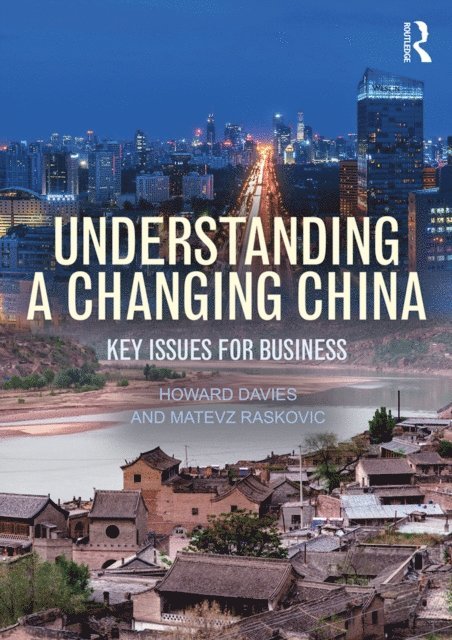 MatevA? RaA!koviA‡, Howard Davies - Understanding a Changing China, E-bok