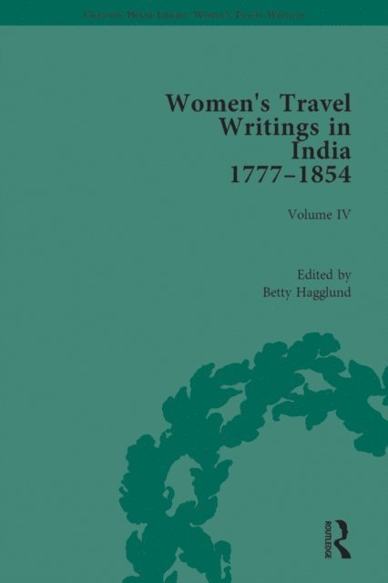 Betty Hagglund - Women's Travel Writings in India 1777-1854, E-bok