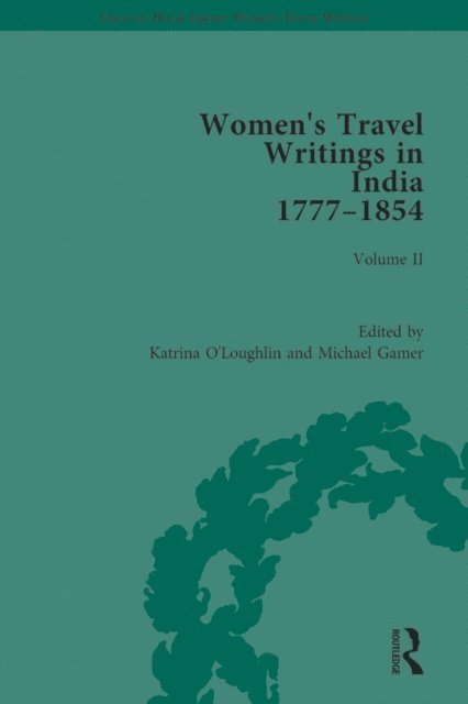Katrina O'Loughlin - Women's Travel Writings in India 1777a &quote;1854, E-bok