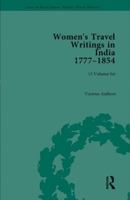 Betty Hagglund, A‰adaoin Agnew, Katrina O'Loughlin, Carl Thompson - Women's Travel Writings in India 1777a &quote;1854, E-bok