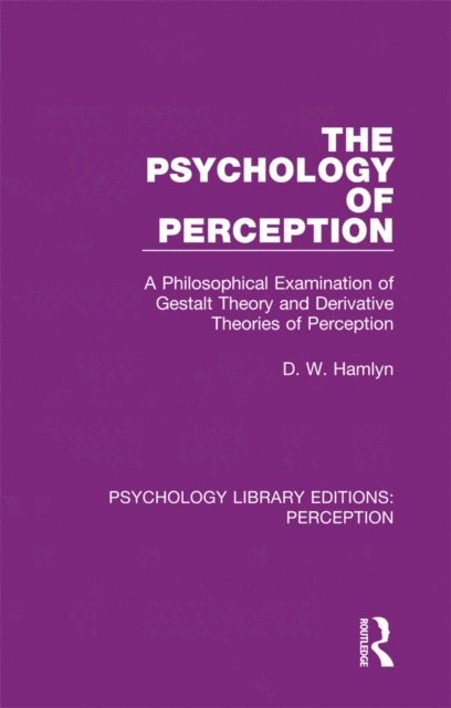 D. W. Hamlyn - Psychology of Perception, E-bok