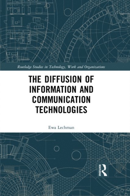 Ewa Lechman - Diffusion of Information and Communication Technologies, E-bok