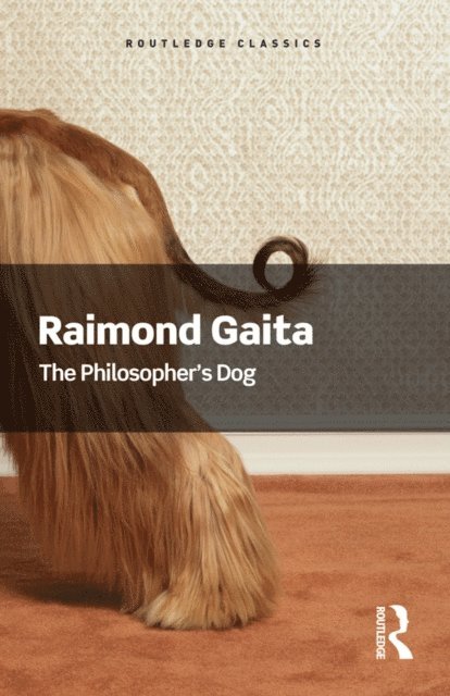 Raimond Gaita - Philosopher's Dog, E-bok