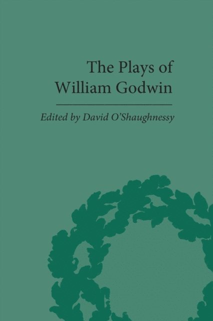 David O'Shaughnessy - Plays of William Godwin, E-bok
