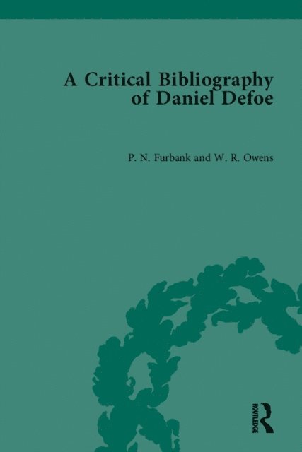 P N Furbank - Critical Bibliography of Daniel Defoe, E-bok