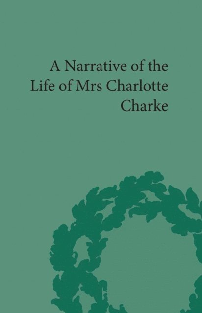 Robert M Rehder - Narrative of the Life of Mrs Charlotte Charke, E-bok