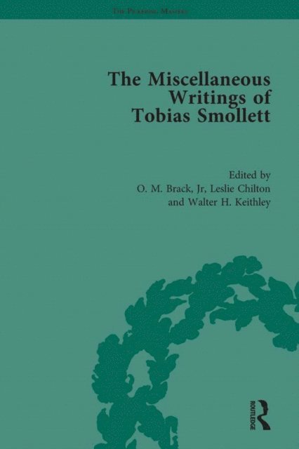 Walter H. Keithley, Leslie Chilton, O M Brack - Miscellaneous Writings of Tobias Smollett, E-bok