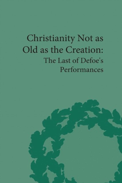 G A Starr - Christianity Not as Old as the Creation, E-bok