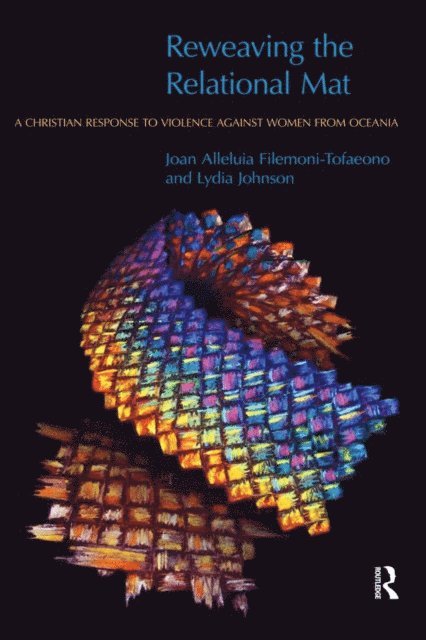 Lydia Johnson, Joan Filemoni-Tofaeono - Reweaving the Relational Mat, E-bok