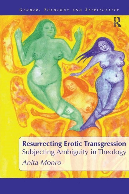 Anita Monro - Resurrecting Erotic Transgression, E-bok