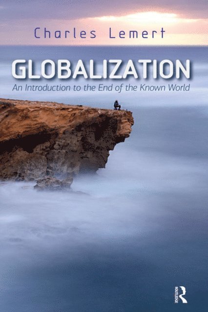 Charles C. Lemert - Globalization, E-bok