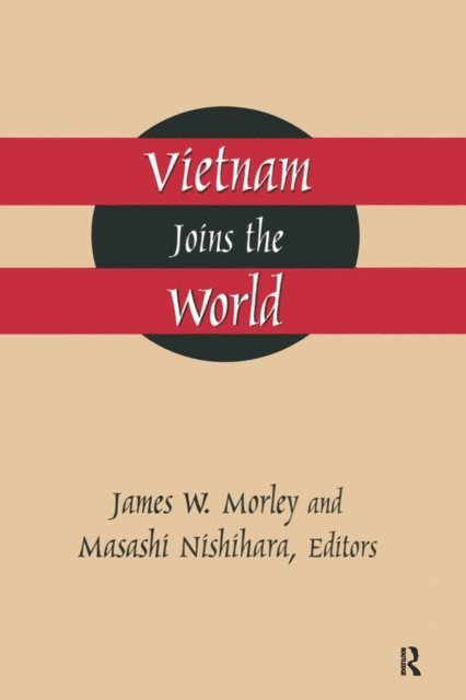 Masashi Nishihara, James Morley - Vietnam Joins the World, E-bok