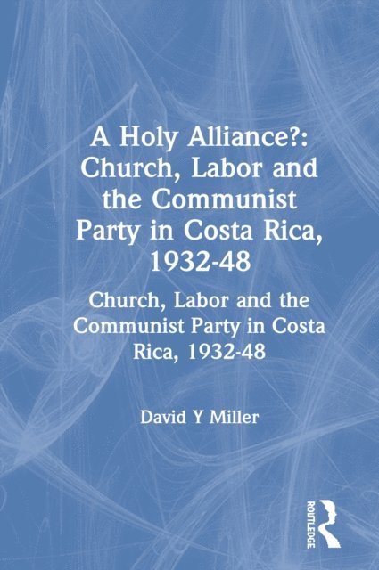 David Y Miller - Holy Alliance?, E-bok
