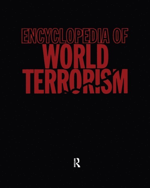 John Pimlott, Martha Crenshaw - Encyclopedia of World Terrorism, E-bok
