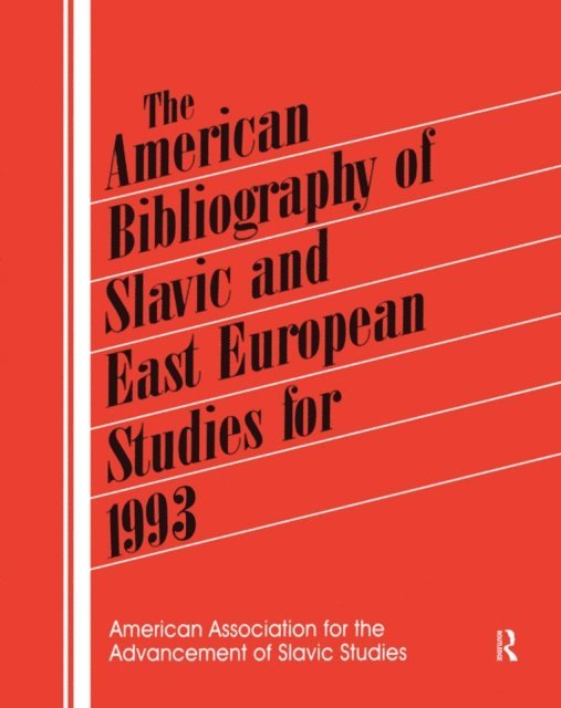 Rebecca Routh, Patt Leonard - American Bibliography of Slavic and East European Studies, E-bok. Tillgänglighet: Lägg i varukorg