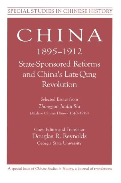 Douglas R. Reynolds, Zhongguo Jindai Shi - China, 1895-1912 State-Sponsored Reforms and China's Late-Qing Revolution, E-bok. Tillgänglighet: Lägg i varukorg