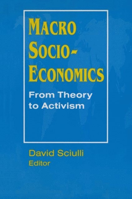 David Sciulli - Macro Socio-economics: From Theory to Activism, E-bok