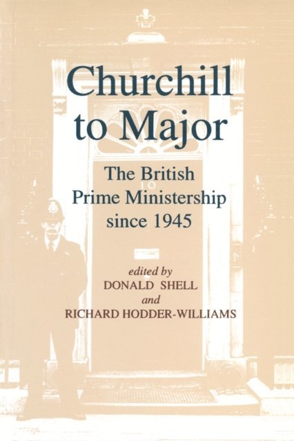 Philip Giddings, Martin Burch, R.L. Borthwick - Churchill to Major: The British Prime Ministership since 1945, E-bok