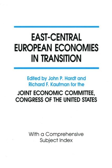 Richard F. Kaufman, John P. Hardt - East-Central European Economies in Transition, E-bok