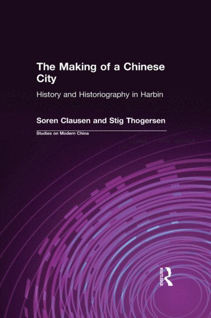Stig Thogersen, Soren Clausen - Making of a Chinese City, E-bok