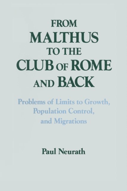 Paul Neurath - From Malthus to the Club of Rome and Back, E-bok