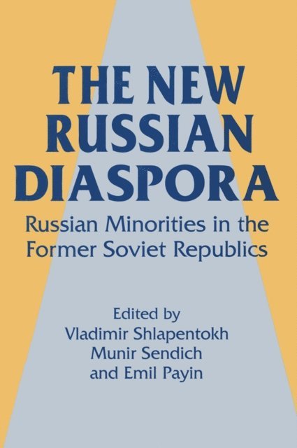 Emil Payin, Munir Sendich, Vladimir Shlapentokh - New Russian Diaspora, E-bok