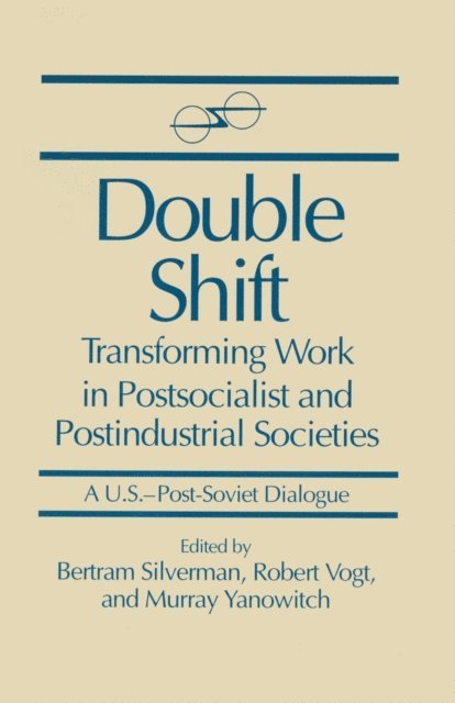 Murray Yanowitch, Robert Vogt, Bertram Silverman - Double Shift, E-bok