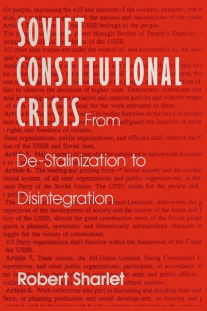 Robert Sharlet - Soviet Constitutional Crisis, E-bok