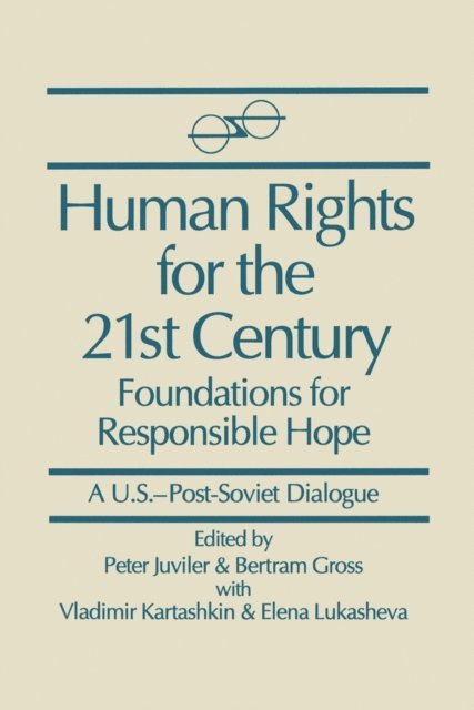 Stanley Katz, Elena Lukasheva, Vladimir Kartashkin, Bertram Gross, Peter Juviler - Human Rights for the 21st Century, E-bok
