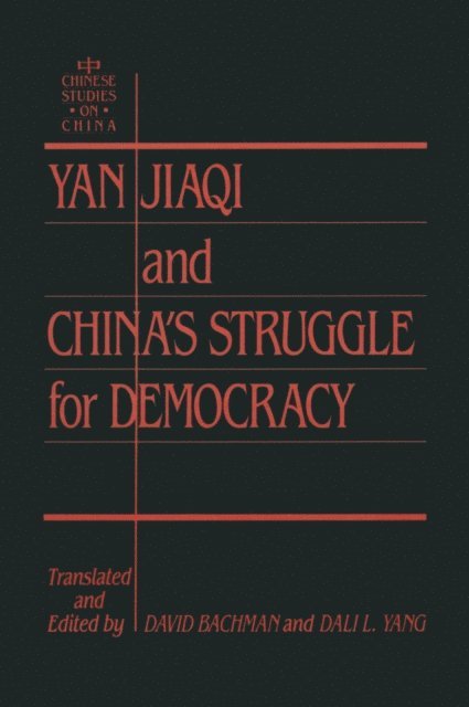 Dali L. Yang, David M. Bachman - Yin Jiaqi and China's Struggle for Democracy, E-bok