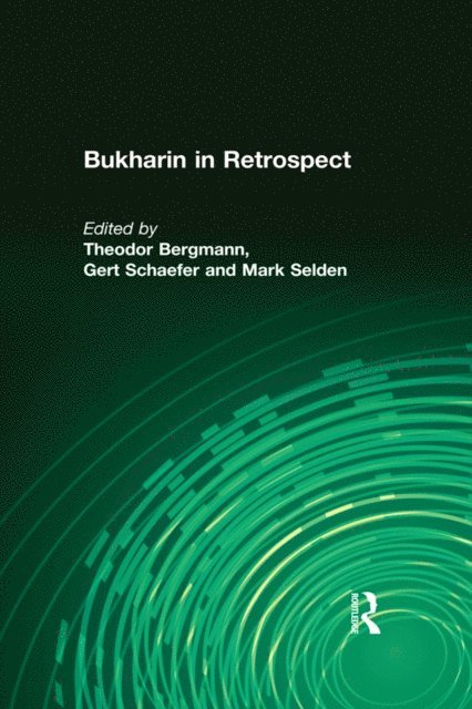 Moshe Lewin, Theodor Bergmann - Bukharin in Retrospect, E-bok
