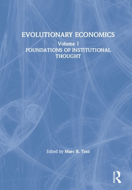 Marc R. Tool - Evolutionary Economics: v. 1, E-bok
