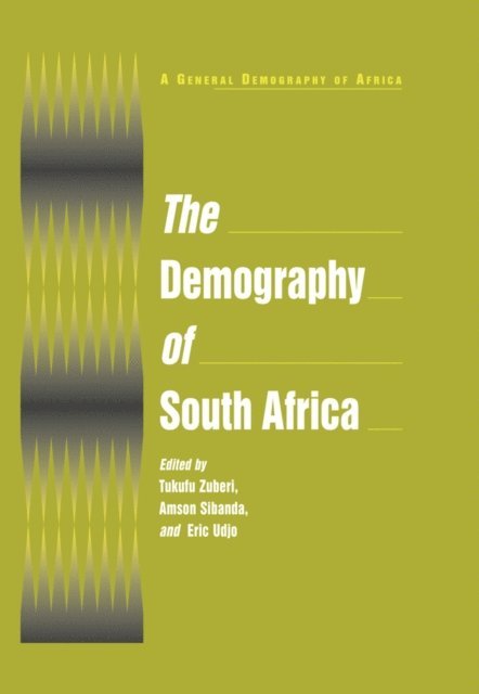 Eric O. Udjo, Amson Sibanda, Tukufu Zuberi - Demography of South Africa, E-bok