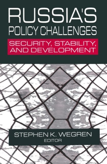 Stephen K. Wegren - Russia's Policy Challenges, E-bok