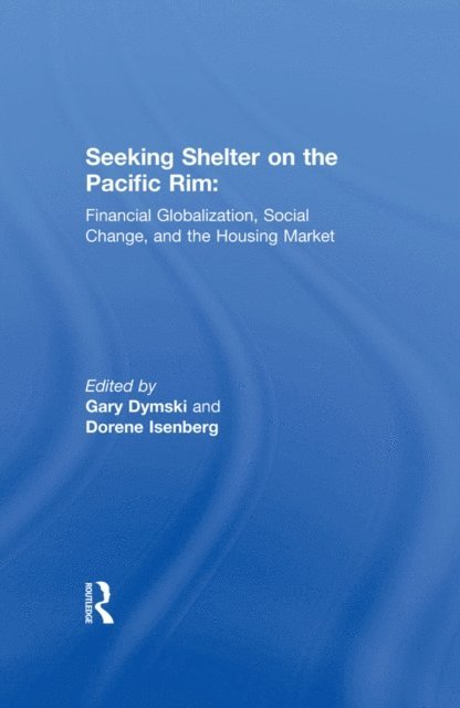 Dorene Isenberg, Gary Dymski - Seeking Shelter on the Pacific Rim, E-bok
