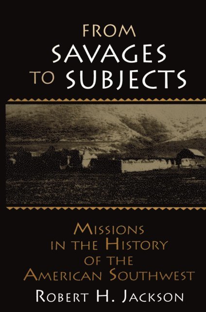 Robert H. Jackson - From Savages to Subjects, E-bok
