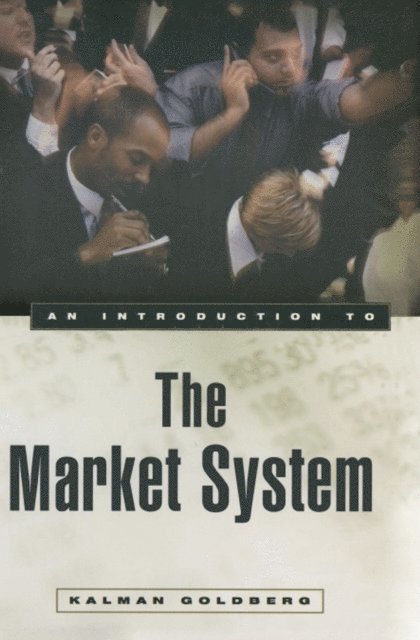 Kalman Goldberg - Introduction to the Market System, E-bok. Tillgänglighet: Lägg i varukorg