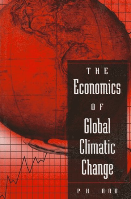 P M Rao - Economics of Global Climatic Change, E-bok