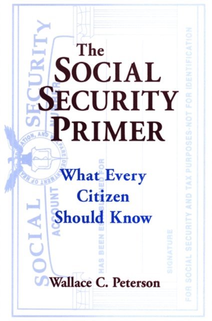 Paul E Peterson - Social Security Primer, E-bok
