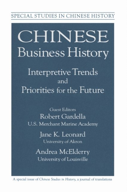 Jane K. Leonard, Andrea McElderry, Robert Gardella - Chinese Business History, E-bok